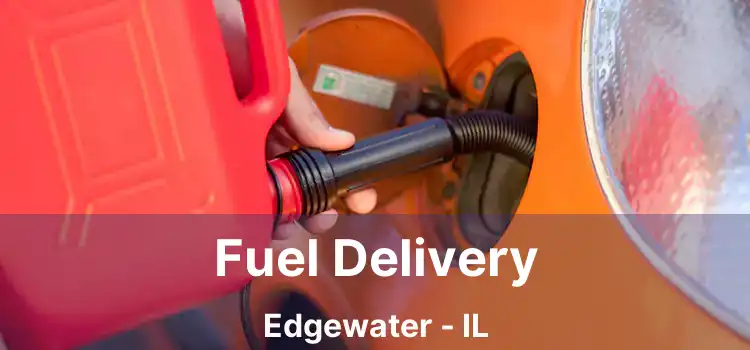 Fuel Delivery Edgewater - IL