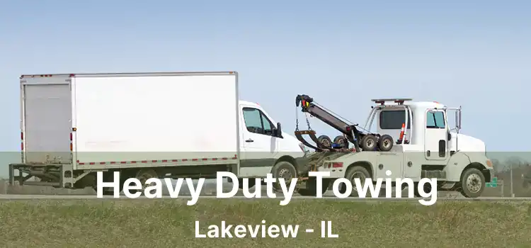 Heavy Duty Towing Lakeview - IL