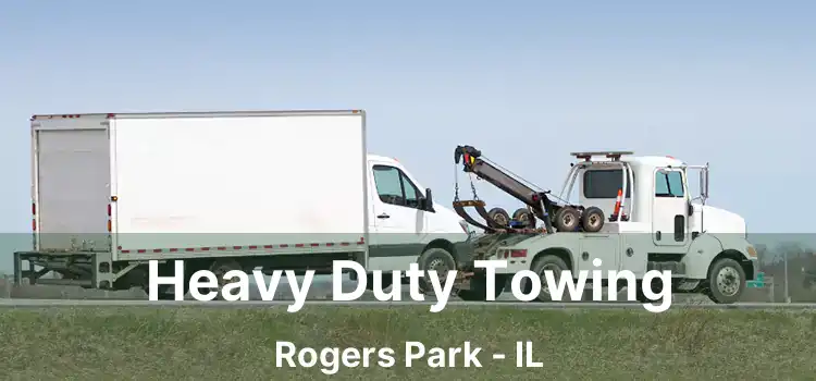 Heavy Duty Towing Rogers Park - IL