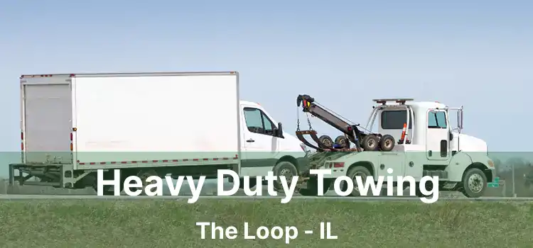 Heavy Duty Towing The Loop - IL