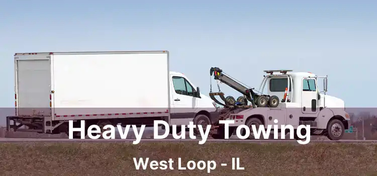 Heavy Duty Towing West Loop - IL