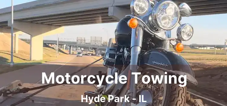 Motorcycle Towing Hyde Park - IL