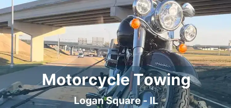 Motorcycle Towing Logan Square - IL