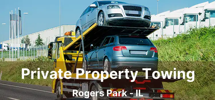 Private Property Towing Rogers Park - IL