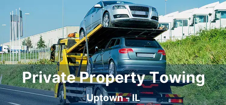 Private Property Towing Uptown - IL