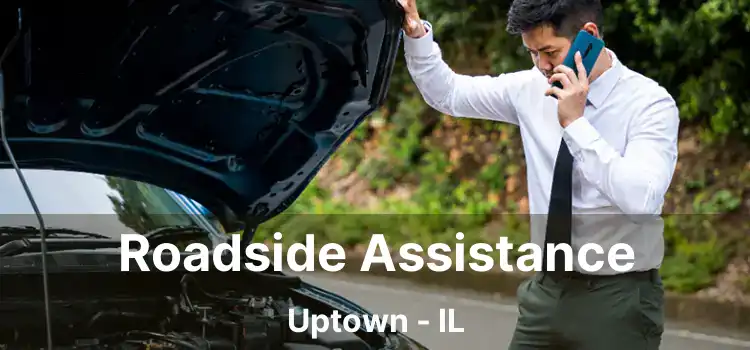 Roadside Assistance Uptown - IL