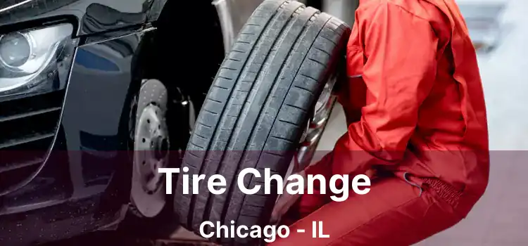 Tire Change Chicago - IL