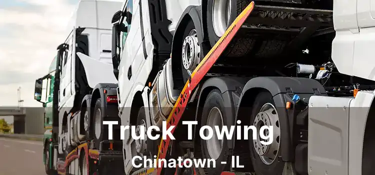 Truck Towing Chinatown - IL