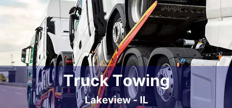 Truck Towing Lakeview - IL