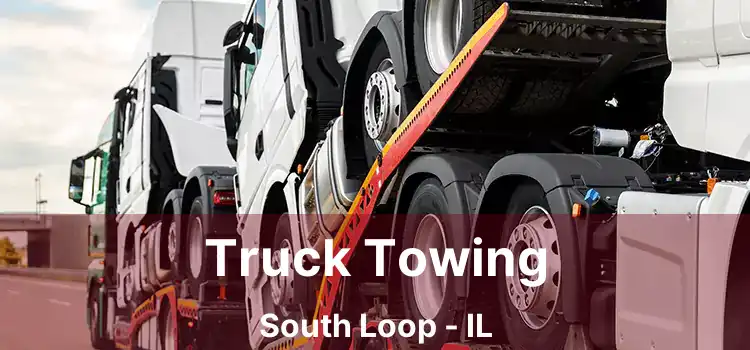 Truck Towing South Loop - IL