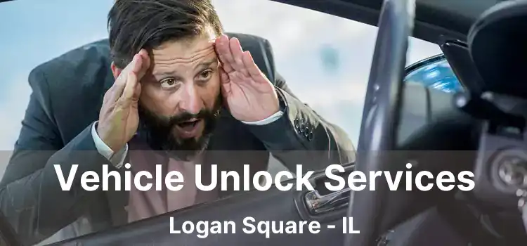 Vehicle Unlock Services Logan Square - IL