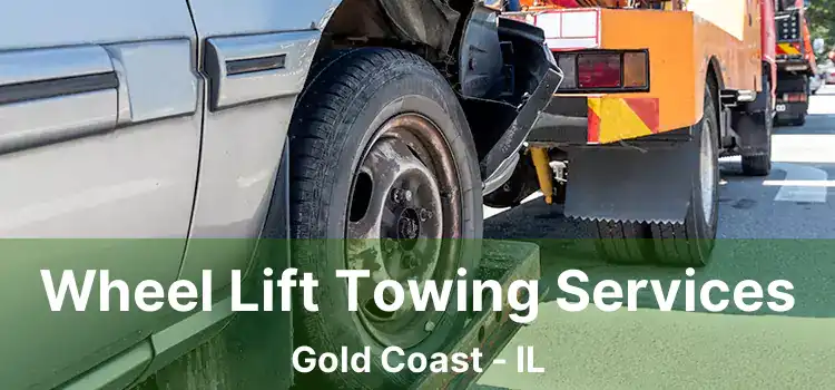 Wheel Lift Towing Services Gold Coast - IL