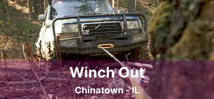 Winch Out Chinatown - IL