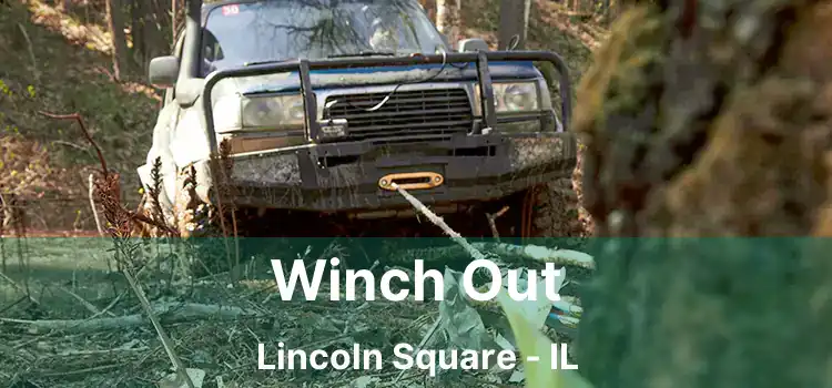 Winch Out Lincoln Square - IL