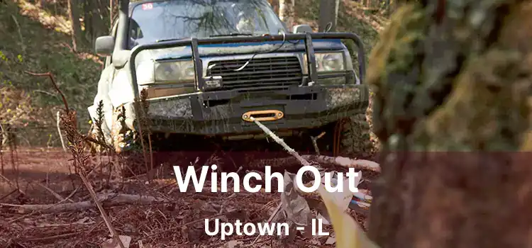 Winch Out Uptown - IL