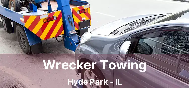 Wrecker Towing Hyde Park - IL