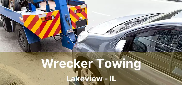 Wrecker Towing Lakeview - IL