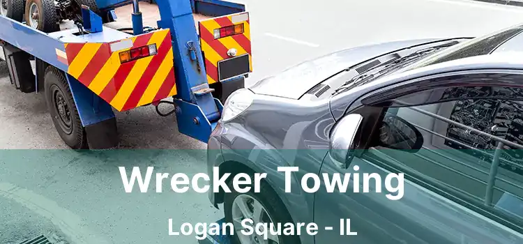 Wrecker Towing Logan Square - IL