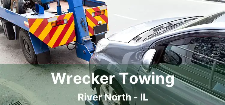 Wrecker Towing River North - IL