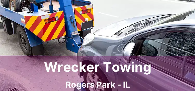 Wrecker Towing Rogers Park - IL