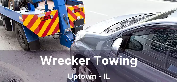 Wrecker Towing Uptown - IL